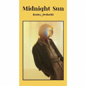 Kenta Dedachi/Midnight Sun㴰ס[ESCL-5428]
