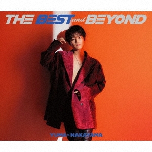 THE BEST and BEYOND ［2CD+Blu-ray Disc+ブックレット］＜初回盤＞