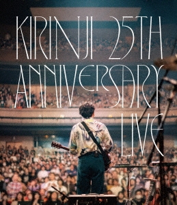 KIRINJI ()/KIRINJI 25TH ANNIVERSARY LIVE Blu-ray Disc+ڥ饤֥եȥ֥åϡ̸ǡ[SCKN-9001]