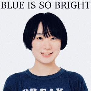  with ݡ/BLUE IS SO BRIGHT[KAJITU4]