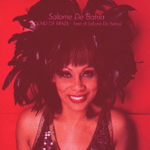 SOUND OF BRAZIL - best of Salome De Bahia