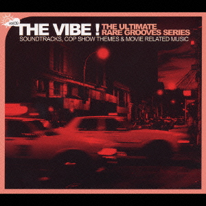 THE VIBE!Vol.9 Soundtracks,Cop Show Themes & Movie-Related Music