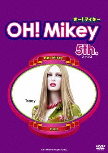 OH!Mikey 5th.