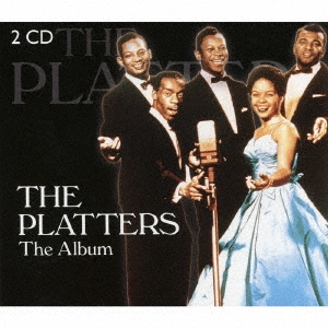 プラターズ～ジ・アルバム/The Platters