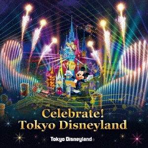 ǥ󡦥ԥΡ/ǥˡ Celebrate! Tokyo Disneyland[AVCW-63287]