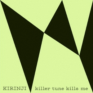 killer tune kills me feat. YonYon＜レコードの日対象商品/限定盤＞