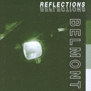 Belmont/REFLECTIONS[IG-095]