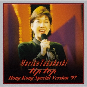 MARIKO TAKAHASHI "tip top" HONG KONG SPECIAL VERSION '97