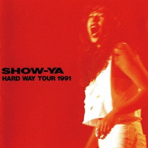 SHOW-YA/HARD WAY TOUR 1991ס[UPCY-90025]