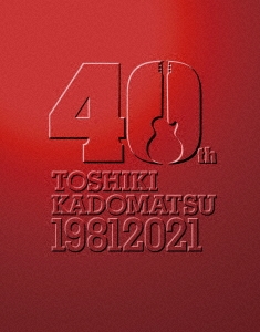 TOSHIKI KADOMATSU 40th Anniversary Live ［3Blu-ray Disc+豪華ブックレット+ラミパス］＜初回生産限定盤＞