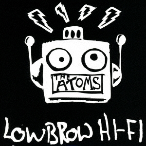 The Atoms/Low Brow Hi-Fi[FIX113]