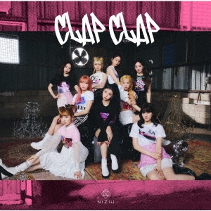『CLAP CLAP』 ［CD+DVD］＜初回生産限定盤A＞