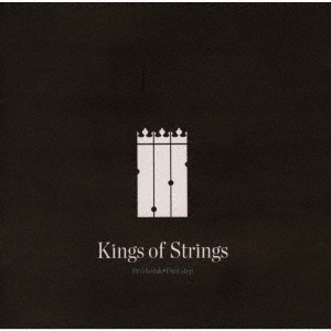 Kings Of Strings/եȡƥåס㴰ס[CDSOL-47451]