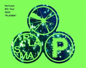 Perfume 9th Tour 2022 "PLASMA" ［3Blu-ray Disc+フォトブックレット+着せ替えジャケット］＜初回限定盤＞