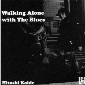 ������/Walking Alone with The Blues[SSBC-029]