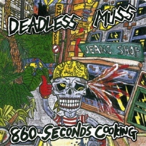 DEADLESS MUSS/860 SECONDS COOKING + EP COLLECTION [2025 EDITION][SS-929C]
