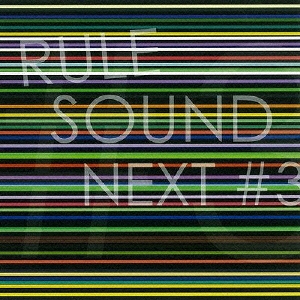 RULE SOUND NEXT#3