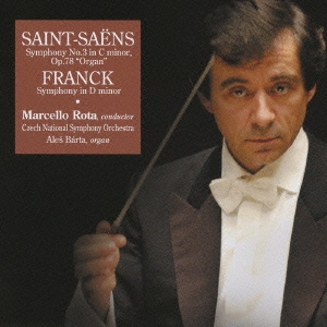 サン=サーンス:交響曲 第3番 ハ短調「オルガン付」 フランク:交響曲 二短調