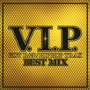 V.I.P. HOT R&B / HIPHOP TRAX-BEST MIX