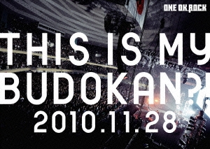 ONE OK ROCK/LIVE DVD THIS IS MY BUDOKAN?! 2010.11.28[AZBS-1004]