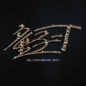10th ANNIVERSARY BEST ［CD+DVD］＜初回限定デラックス盤＞