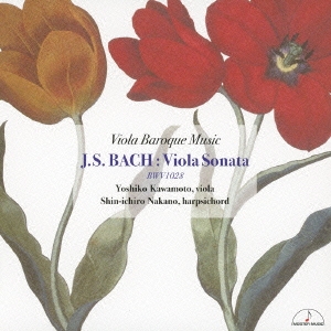 J.S.バッハ:ヴィオラ･ソナタ BWV1028 ヴィオラ･バロック･ミュージック