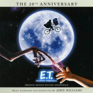 John Williams/E.T. The Extra-Terrestrial (40th Anniversary Edition)