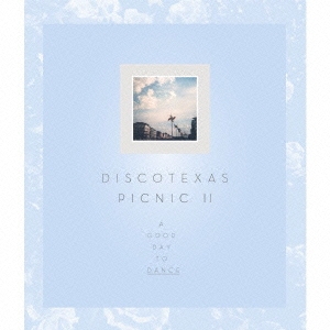 Moullinex/DISCOTEXAS PICNIC 2 -A GOOD DAY TO DANCE-[IRJP-0057]
