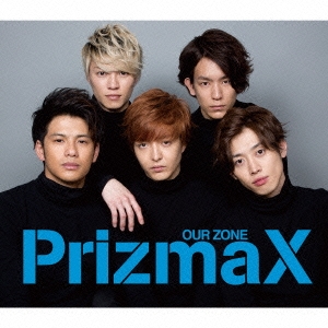 PRIZMAX/OUR ZONE (グレー盤)[ZXRC-1009]