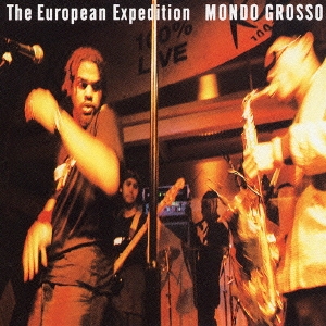 The European Expedition ［CD+DVD］