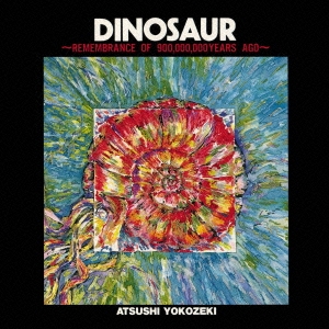 DINOSAUR - REMEMBRANCE OF 900,000,000 YEAR AGO