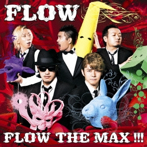 FLOW THE MAX !!! ［CD+DVD］＜初回生産限定盤＞