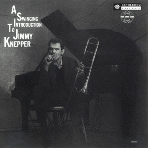 Jimmy Knepper/󥮥󎥥ȥ󎥥ȥߡͥåѡ㴰ס[CDSOL-6040]
