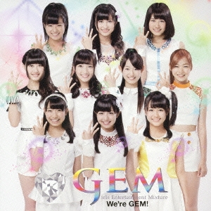 We're GEM! ［CD+DVD］