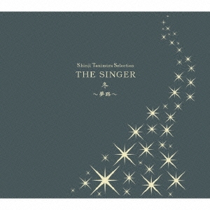 Shinji Tanimura Selection THE SINGER・冬～夢路～ ［CD+DVD］