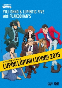 Yuji Ohno &Lupintic Five/ѥ󥵡 LUPIN! LUPIN!! LUPIN!!! 2015[VPBQ-19095]