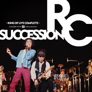 RC/SUMMER TOUR '83 ëƲ KING OF LIVE COMPLETE[UPCY-7107]