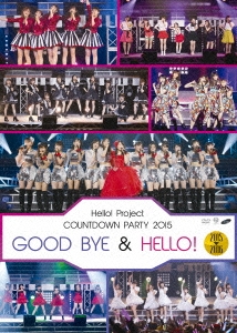 Hello! Project/Hello!Project COUNTDOWN PARTY 2015  GOOD BYE &HELLO! [EPBE-5525]