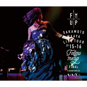 LIVE TOUR 2015-2016 "FOLLOW ME UP" FINAL at 中野サンプラザ ［2CD+DVD］＜初回限定盤＞
