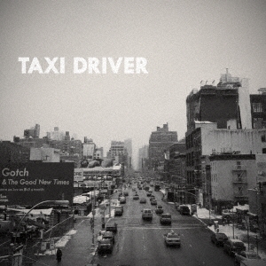 Gotch (ƣʸ)/Taxi Driver 7inch+CD[ODEP-010]