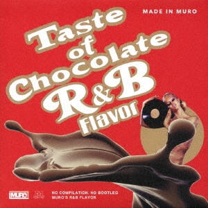 Taste of Chocolate R&B Flavor MADE IN MURO＜タワーレコード限定＞