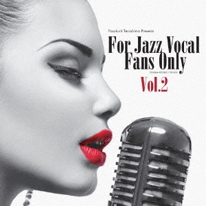 Polly Gibbons/ץ쥼 For Jazz Vocal Fans Only Vol.2[TYR-1059]