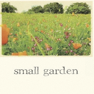 small garden  nostalgy anthology /out of music[SGRK-1701]