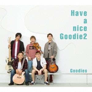 Have a nice Goodie2 (G2 style盤)