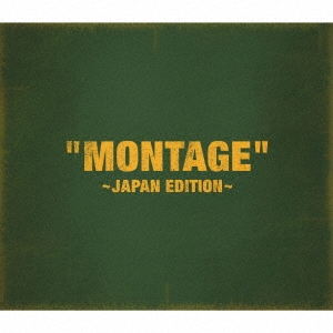 「MONTAGE」 ～JAPAN EDITION～ (TYPE-B) ［CD+PHOTOBOOK］＜初回限定盤＞