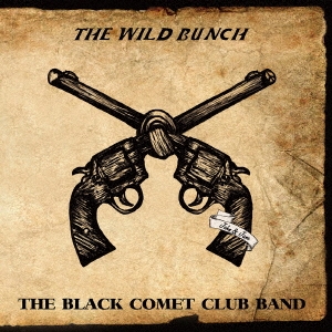 THE WILD BUNCH ［CD+DVD］