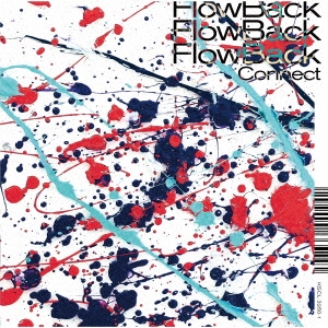 FlowBack/Connect CD+Blu-ray DiscϡA[KSCL-3250]