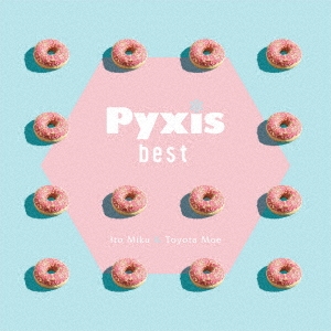 Pyxis/Pyxis best CD+Blu-ray Discϡס[TECI-1719]