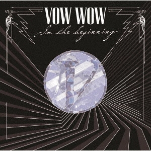 VOW WOW/IN THE BEGINNING