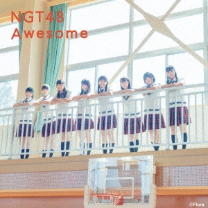 NGT48/Awesome ［CD+DVD］＜TYPE-B＞[UPCH-80561]
